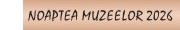 Noaptea Europeana a Muzeelor 2026